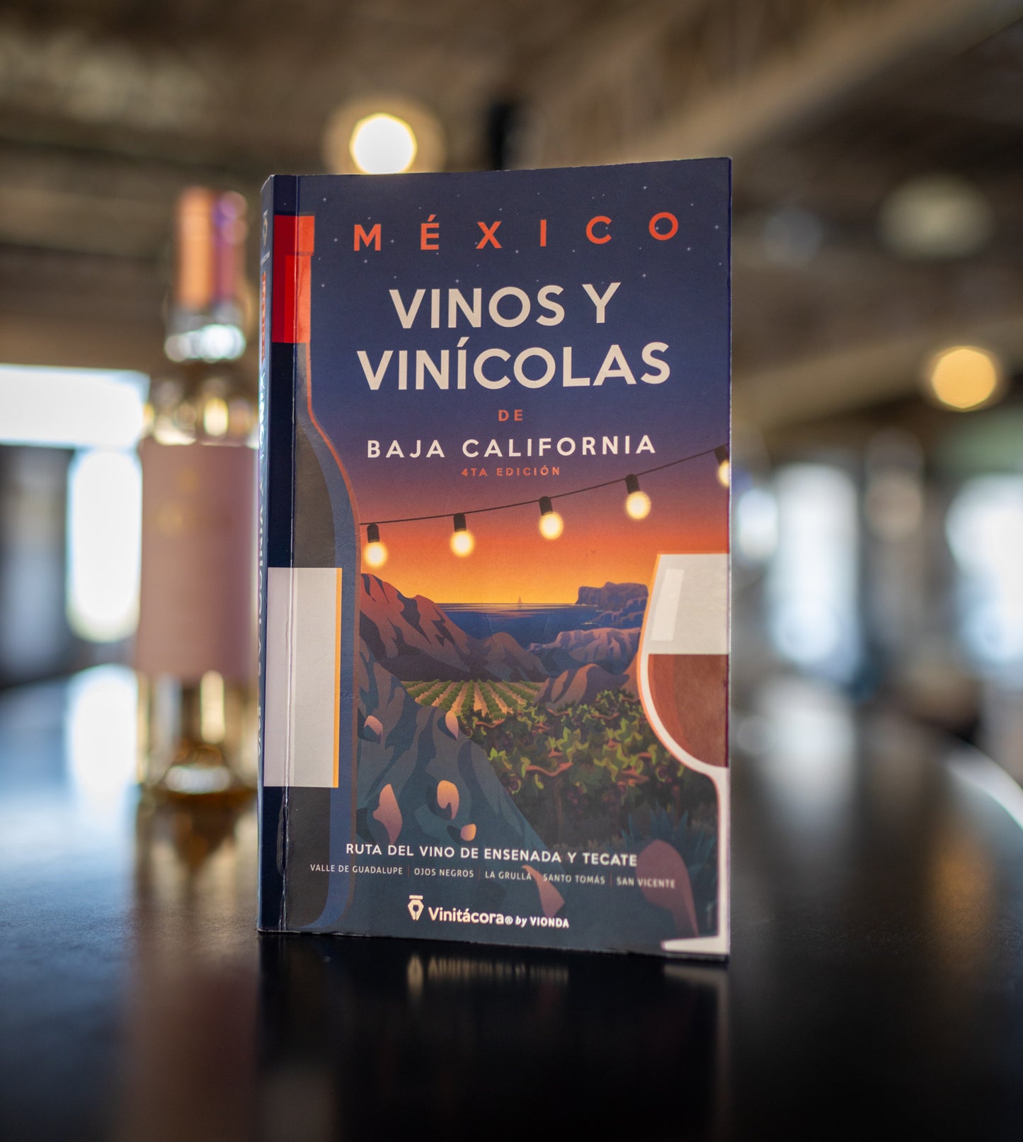 Guía de Vinos y Vinícolas de Baja California Vinitácora - Mapa, Notas y Reseñas (Edición Bilingüe)